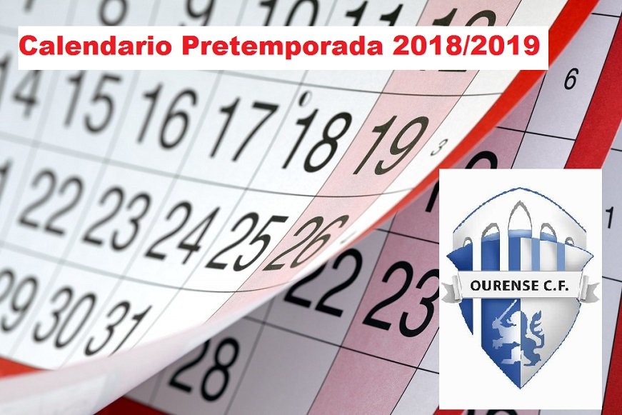 Calendario partidos pretemporada 2018/2019 Ourense CF